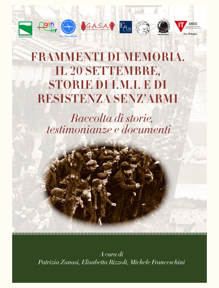 Frammenti di memoria. Il 20 settembre, storie di I.M.I. e di resistenza senz'armi